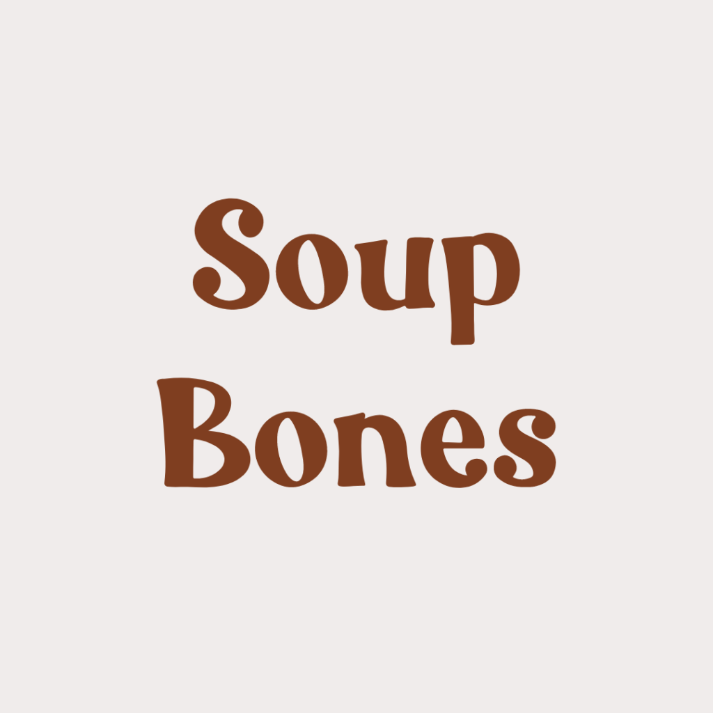 soup bones from Prairie Raised Beef, locally raised beef from your farmer friends located in Sauk Prairie, Wisconsin